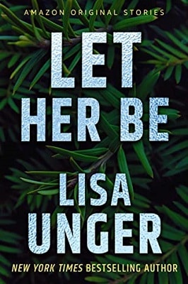 Let Her Be Lisa Unger Review
