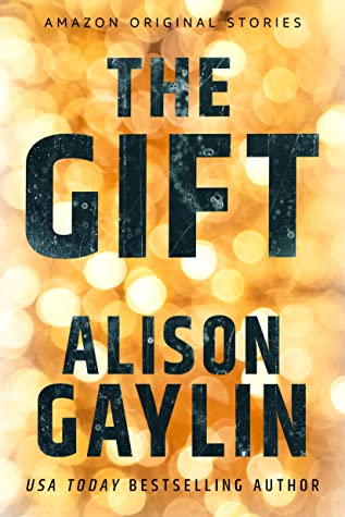 The Gift Alison Gaylin