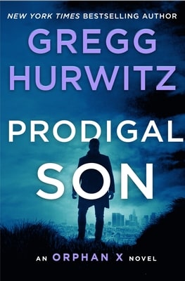 Best Thrillers 2021 Prodigal Son Best Thrillers 2021 Best Thrillers of the year Gregg Hurwitz Prodigal Son