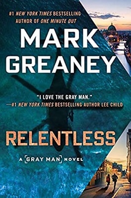 best thriller of 2021 Mark Greaney Relentless