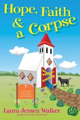 Cozy Mystery HOPE FAITH AND A CORPSE