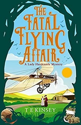 Historical Mystery The Fatal Flying Affair