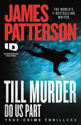 True Crime TIL MURDER DO US PART True Crime TILL MURDER DO US PART