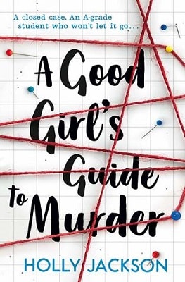 YA Mystery and Suspense A GOOD GIRL'S GUIDE TO MURDER