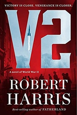 V2: A Novel of World War II