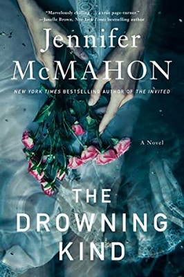 The Drowning Kind Jennifer McMahon