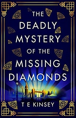 The Deadly Mystery of the Missing Diamonds