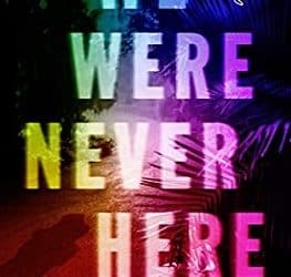 We Were Never Here