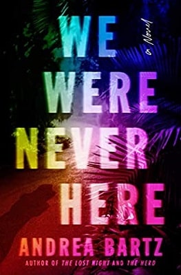 We Were Never Here