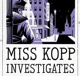 Miss Kopp Investigates