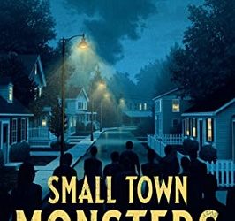 Small Town Monsters