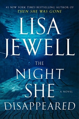 The Night She Disappeared Lisa Jewell