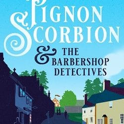Pignon Scorbion & the Barbershop Detectives