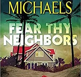 Fear Thy Neighbors