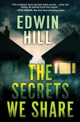 The Secrets We Share Edwin Hill