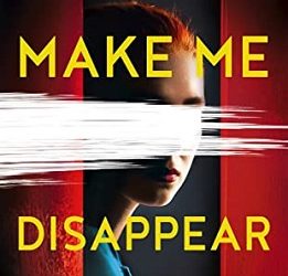 Make Me Disappear