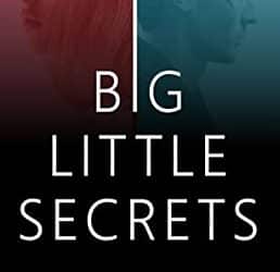 Big Little Secrets