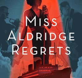 Miss Aldridge Regrets