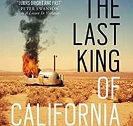 The Last King of California