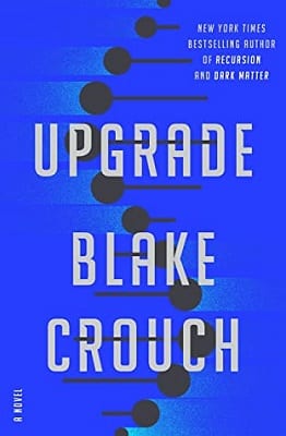 Upgrade Blake Crouch