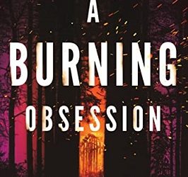 A Burning Obsession