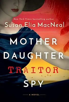 Mother Daughter Traitor Spy