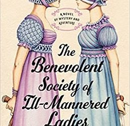 The Benevolent Society of Ill-Mannered Ladies