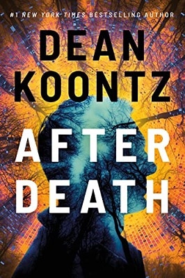 Dean Koontz After Death