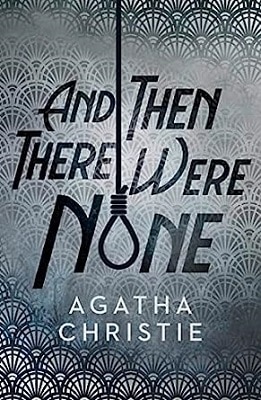 And Then There Were None - Agatha Christie