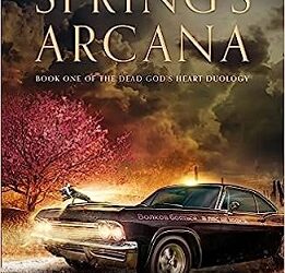 Spring&apos;s Arcana
