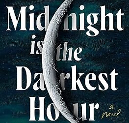 Midnight is the Darkest Hour