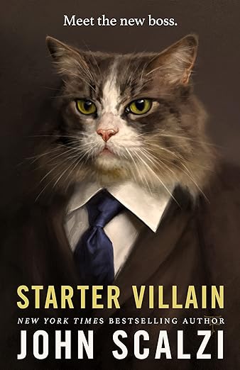 Starter Villain - Scalzi