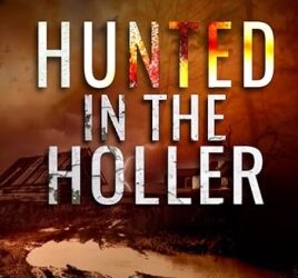 Hunted in the Holler