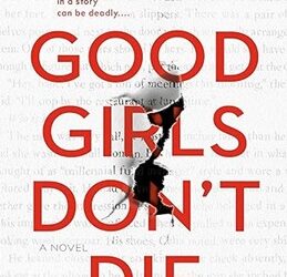 Good Girls Don&apos;t Die 