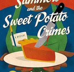 Savvy Summers and the Sweet Potato Crimes