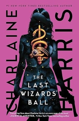 The Last Wizards’ Ball